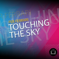 Fer Ferrari - Touching the Sky