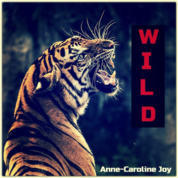Anne-Caroline Joy - Wild