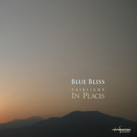 Blue Bliss - Fairlight In Places