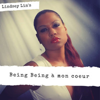 Lindsey Lin's - Being being à mon cœur