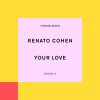 Renato Cohen - Your Love