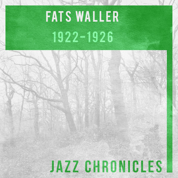 Fats Waller - Fats Waller: 1922-1926 (Live)