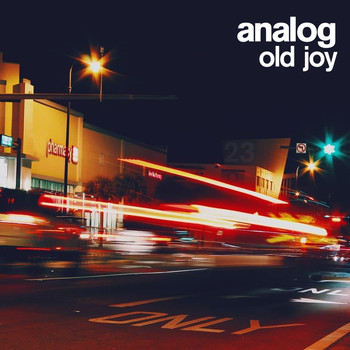 Analog - Old Joy
