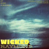 Raymond - Wicked