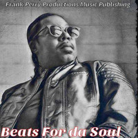 Frank Perry - Beats for Da Soul