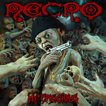Necro - My Precious (Explicit)