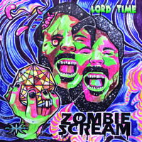Zombie Scream - Lord Time