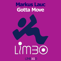 Markus Lauc - Gotta Move