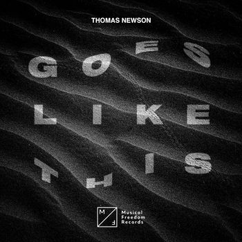 Thomas Newson - Goes Like This