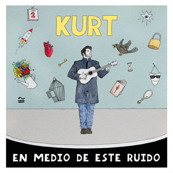 Kurt - En Medio De Este Ruido