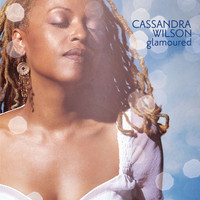 Cassandra Wilson - Glamoured