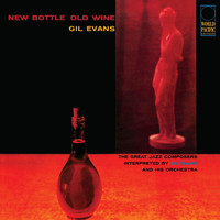 Gil Evans - New Bottle Old Wine