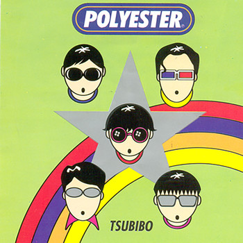 Polyester - Tsubibo