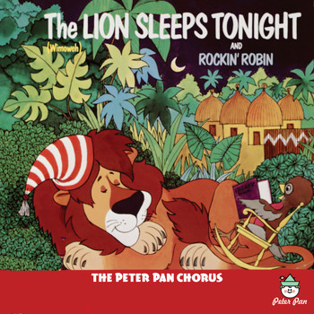 The Peter Pan Chorus - The Lion Sleeps Tonight