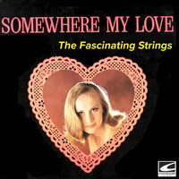 The Fascinating Strings - Somewhere My Love (Lara's Theme)
