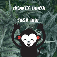 Suga Lulu feat. Markmuday - Monkey Dunya