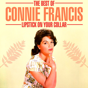 Connie Francis - The Best Of - Lipstick On Your Collar