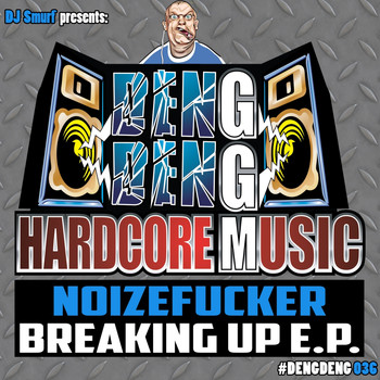 Noizefucker - Breaking up E.p.