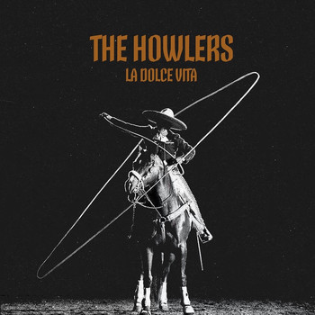 The Howlers - La Dolce Vita