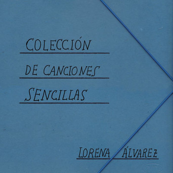 Lorena Álvarez - Colección De Canciones Sencillas