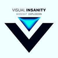Visual Insanity - Midnight Explosion