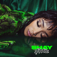 Shay - Antidote (Explicit)