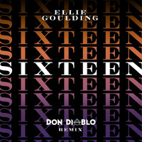Ellie Goulding - Sixteen (Don Diablo Remix)
