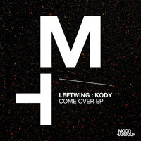 Leftwing : Kody - Come Over EP