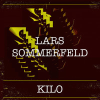 Lars Sommerfeld - Kilo