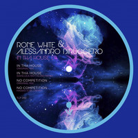 Rone White, Alessandro Diruggiero - In Tha House EP