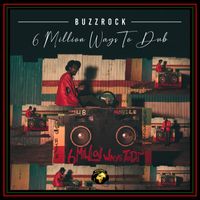 BuzzRock - 6 Million Ways to Dub