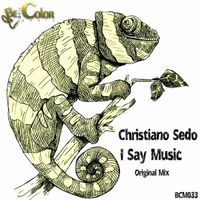 Christiano Sedo - I Say Music