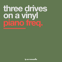Three Drives On A Vinyl - Piano Freq.
