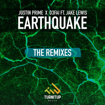 Justin Prime X D3FAI featuring Jake Lewis - Earthquake (The Remixes [Explicit])