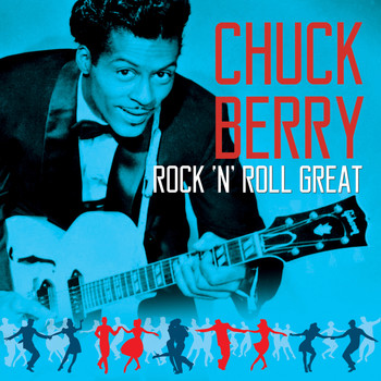 Chuck Berry - CHUCK  BERRY - Rock 'N' Roll Great