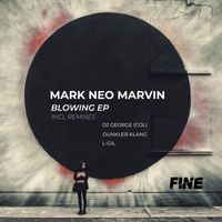 Mark Neo Marvin - Blowing EP