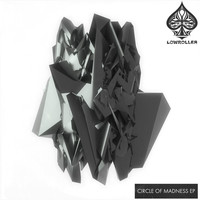Lowroller - Circle Of Madness EP