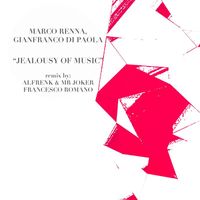 Marco Renna, Gianfranco Di Paola - Jealousy Of Music EP