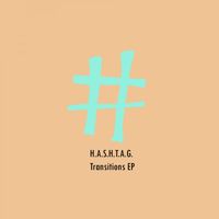 H.A.S.H.T.A.G. - Transitions EP