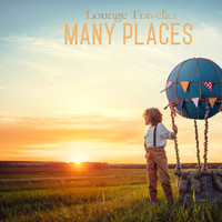 Lounge Traveller - Many Places