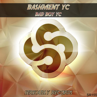 Bashment Yc - Bad Boy Yc