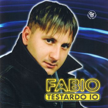 Fabio - Testardo io