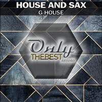 House And Sax - G-House