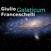 Giulio Franceschelli - Galaticum