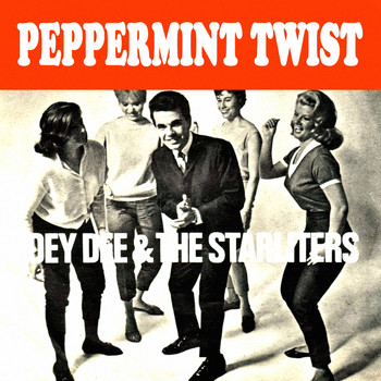 Joey Dee and the Starliters - Peppermint Twist