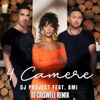 DJ Project - 4 Camere (DJ Criswell Remix)