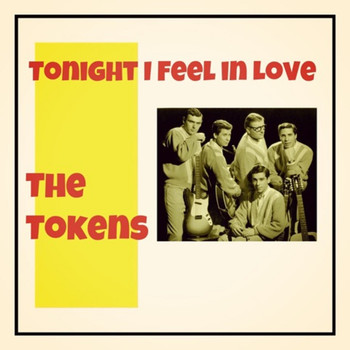 The Tokens - Tonight I Feel in Love