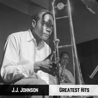 J.J. Johnson - Greatest Hits