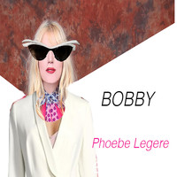 Phoebe Legere - Bobby