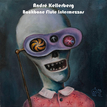 André Kellerberg - Backbone Flute Intermezzos